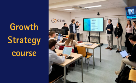 Finding New Markets and Expansion Opportunities for Real Companies. What Projects Did the CEMS Students Undertake during the Growth Strategy Course?