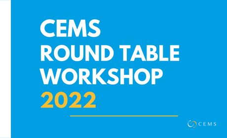 CEMS Round Table 2022 Workshop