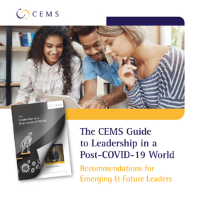 CEMS Guide to Leadership in a Post Covid-19 World: Recommendations for Future Leaders