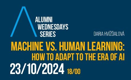 Alumni Wednesdays series: Machine vs. Human Learning: How to Adapt to the Era of AI /23.10. 2024/